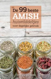 Omslag van De 99 beste Amish huismiddeltjes voor dagelijks gebruik