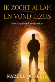Omslag van Ik zocht Allah en vond Jezus