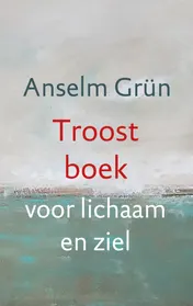 Omslag van Troostboek voor lichaam en ziel