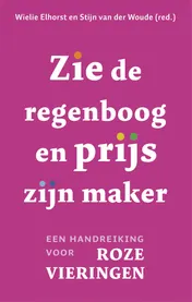 Omslag van Zie de regenboog en prijs zijn maker
