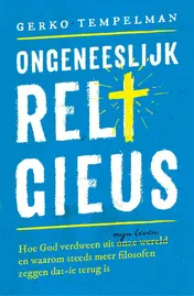Omslag van Ongeneeslijk religieus
