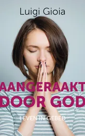 Omslag van Aangeraakt door God