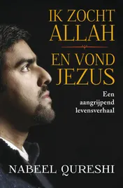 Omslag van Ik zocht Allah en vond Jezus
