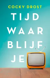 Omslag van Tijd waar blijf je?