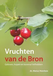 Omslag van Vruchten van de Bron