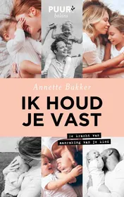 Omslag van Ik houd je vast