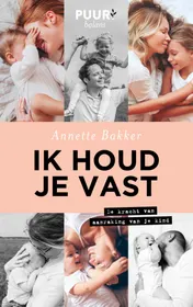 Omslag van Ik houd je vast