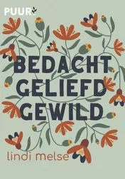Omslag van Bedacht, geliefd, gewild