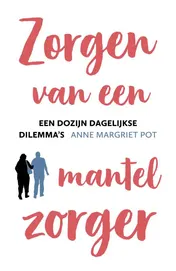 Omslag van Zorgen van een mantelzorger