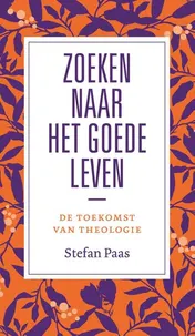 Omslag van Zoeken naar het goede leven?