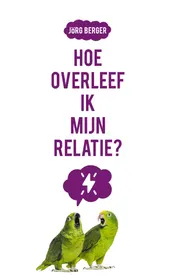 Omslag van Hoe overleef ik mijn relatie?
