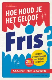 Omslag van Hoe houd je het geloof fris?