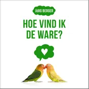 Omslag van Hoe vind ik de ware?