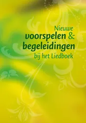 Omslag van Nieuwe voorspelen en begeleidingen bij het Liedboek