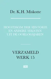Omslag van Hoofdsom der historie en andere teksten uit de oorlogsjaren