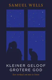 Omslag van Kleiner geloof grotere God
