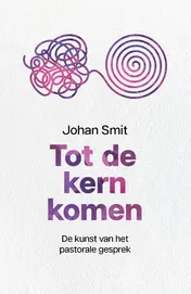 Omslag van Tot de kern komen