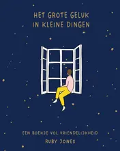 Omslag van Het grote geluk in kleine dingen