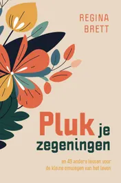 Omslag van Pluk je zegeningen