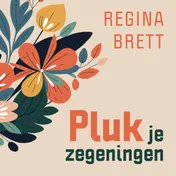 Omslag van Pluk je zegeningen