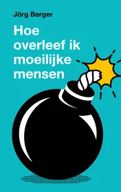 Omslag van Hoe overleef ik moeilijke mensen?