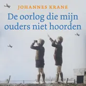 Omslag van De oorlog die mijn ouders niet hoorden