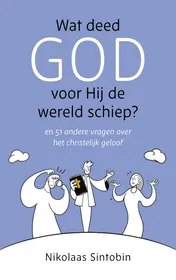 Omslag van Wat deed God voor Hij de wereld schiep?
