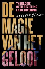Omslag van De magie van het geloof