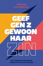 Omslag van Geef Gen Z gewoon haar zin