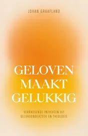 Omslag van Geloven maakt gelukkig