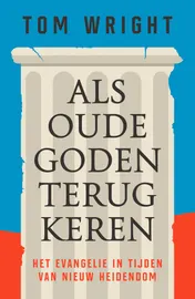 Omslag van Als oude goden terugkeren