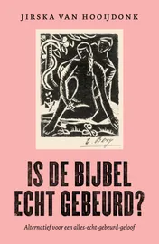 Omslag van Is de Bijbel echt gebeurd?