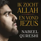 Omslag van Ik zocht Allah en vond Jezus