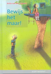 Omslag van Bewijs het maar!