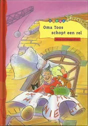 Omslag van Oma Toos schopt een rel