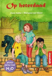 Omslag van Op heterdaad!