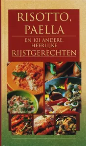 Omslag van Risotto, paella en 101 andere heerlijke rijstgerechten