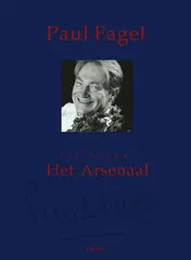 Omslag van Paul Fagel - Restaurant Het Arsenaal
