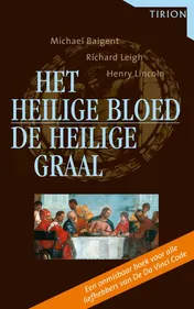 Omslag van Het Heilige Bloed en de Heilige Graal