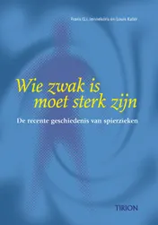 Omslag van Wie zwak is moet sterk zijn