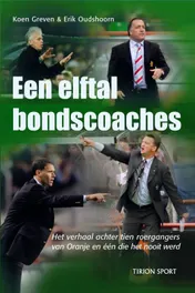 Omslag van Een elftal bondscoaches