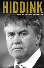 Omslag van Hiddink, dit is mijn wereld