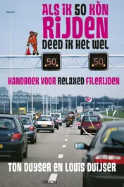 Omslag van Als ik 50 kon rijden deed ik het wel