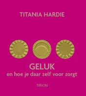 Omslag van Geluk en hoe je daar zelf voor zorgt