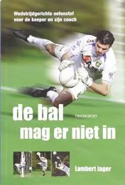 Omslag van De bal mag er niet in