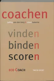 Omslag van Coachen, vinden, binden, scoren