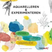 Omslag van Aquarelleren en experimenteren