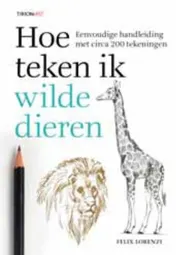 Omslag van Hoe teken ik wilde dieren
