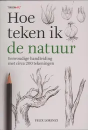 Omslag van Hoe teken ik de natuur