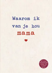 Omslag van Waarom ik van je hou mama